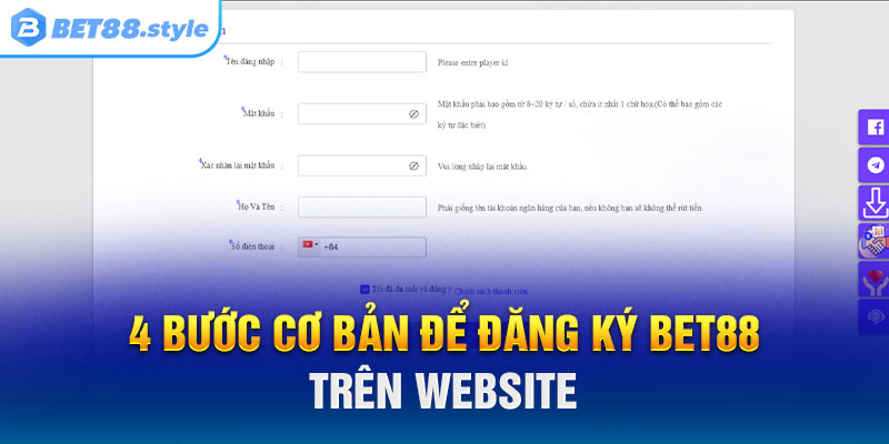 4 bước cơ bản để đăng ký BET88 trên trang chủ