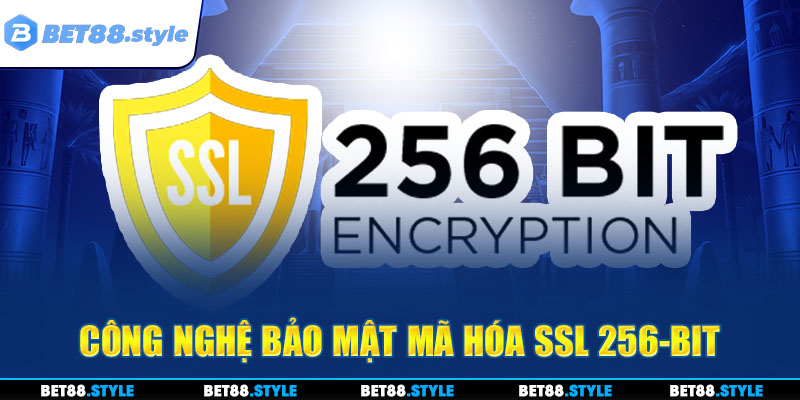 Công nghệ bảo mật mã hóa SSL 256-bit