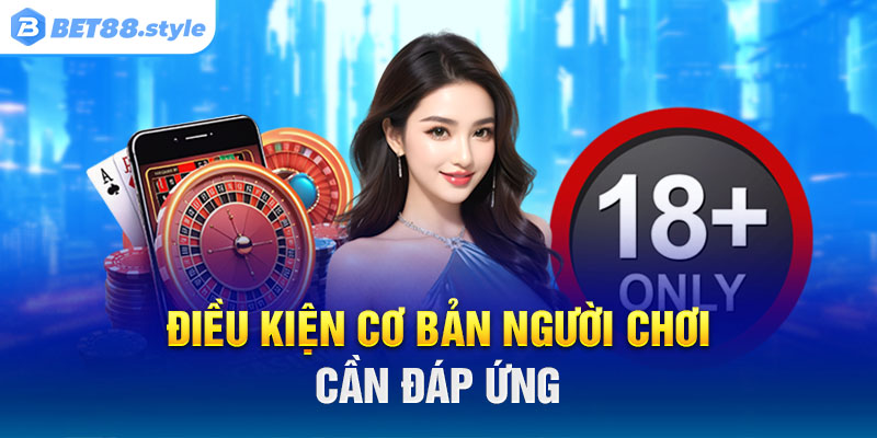 4 điều kiện tân binh phải đáp ứng