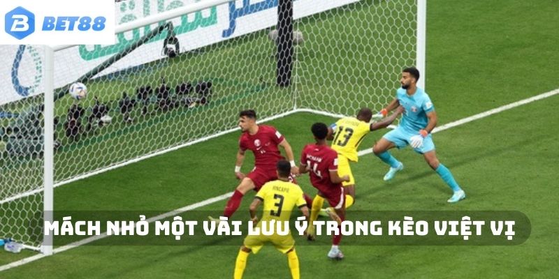 Mách nhỏ một vài lưu ý trong kèo việt vị