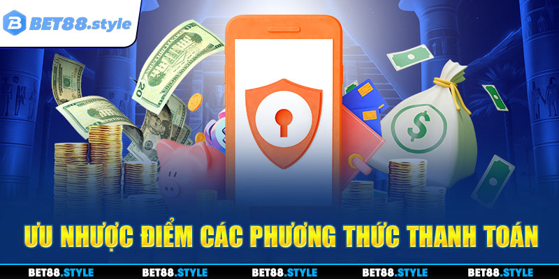 Nạp tiền BET88 qua ngân hàng có nhiều mặt lợi khác nhau